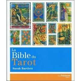 La Bible du Tarot - Sarah Bartlett