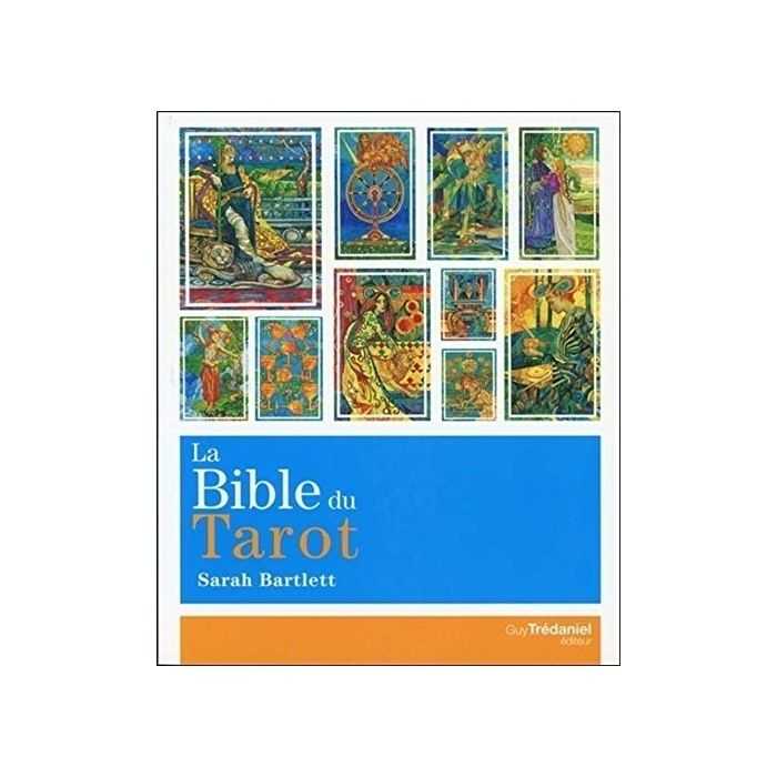 La Bible du Tarot - Sarah Bartlett