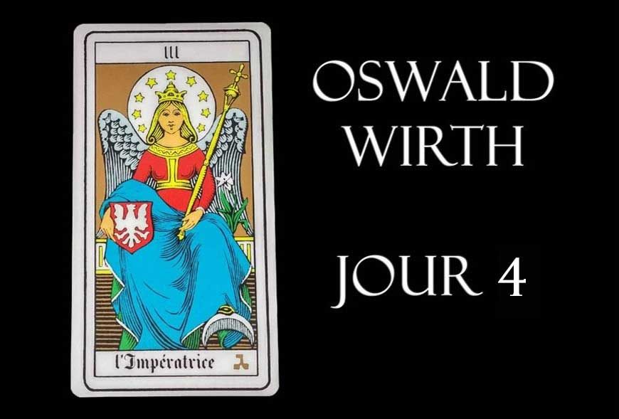 Une semaine avec le Tarot d'Oswald Wirth - Jour 4